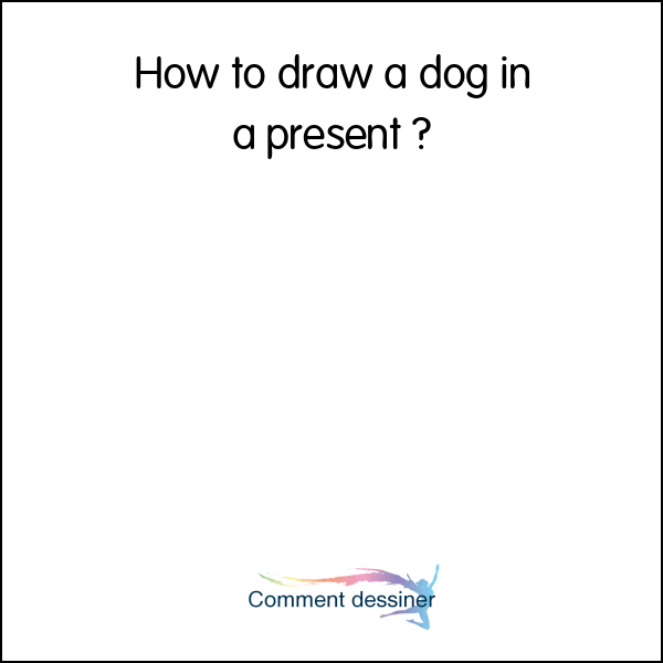 How to draw a dog in a present